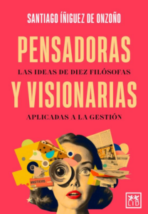 Portada libro de Santiago Íñiguez, titulado pensadoras y visionarias